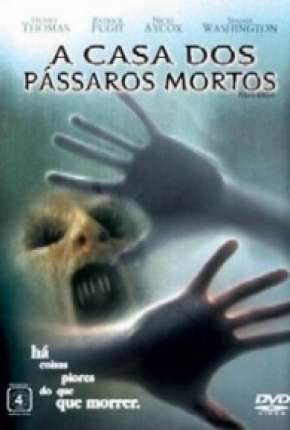 A Casa dos Pássaros Mortos Torrent Download Mais Baixado