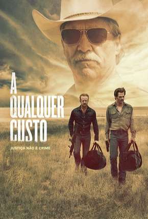 A Qualquer Custo - Hell or High Water Torrent Download Mais Baixado