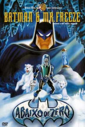 Batman e Mr. Freeze - Abaixo de Zero Download Mais Baixado