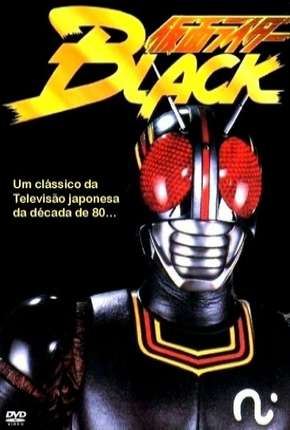 Black Kamen Rider Torrent Download Mais Baixado