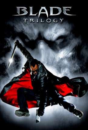 Blade - Todos os Filmes Download Mais Baixado