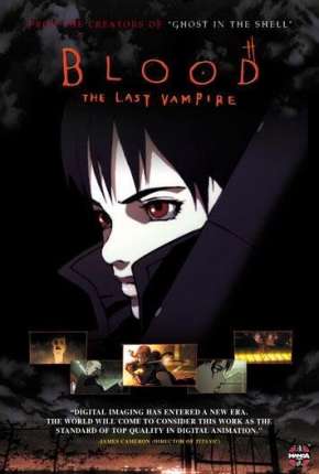 Blood - The Last Vampire Legendado Torrent Download Mais Baixado