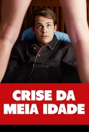 Crise da Meia Idade Torrent Download Mais Baixado