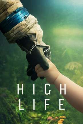 High Life - Legendado Download Mais Baixado