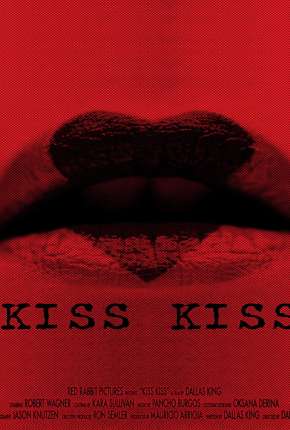 Kiss Kiss - Legendado Download Mais Baixado