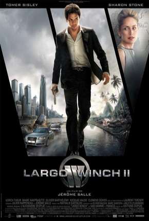 Largo Winch 2 - A Conspiração Burma Download Mais Baixado