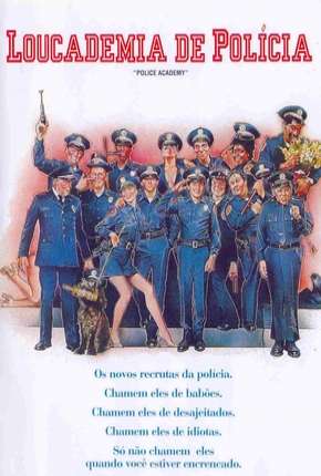 Loucademia de Polícia - Todos os Filmes Download Mais Baixado