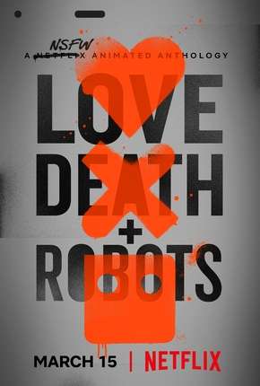 Love Death e Robots - 1ª Temporada Download Mais Baixado