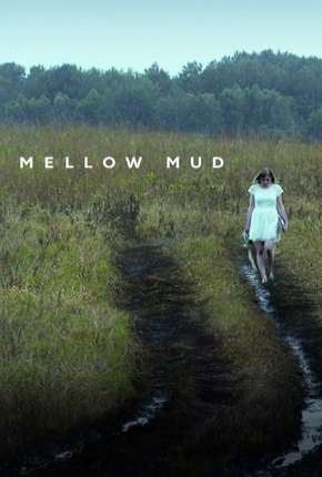 Mellow Mud - Legendado Download Mais Baixado