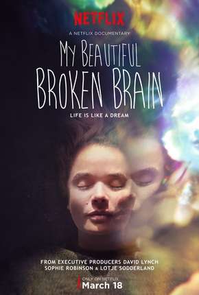 My Beautiful Broken Brain Torrent Download Mais Baixado