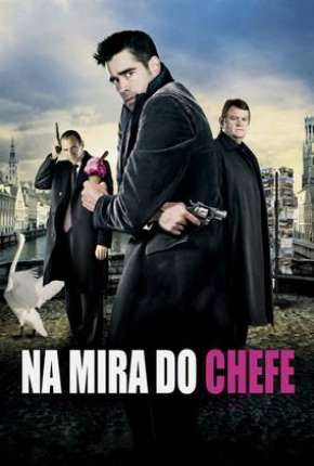 Na Mira do Chefe Torrent Download Mais Baixado