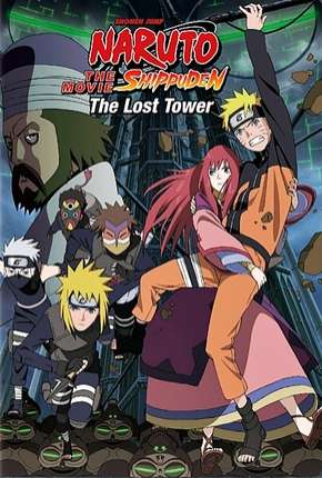 Naruto Shippuden 4 - A Torre Perdida Legendado Torrent Download Mais Baixado