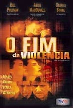 O Fim da Violência - Legendado Download Mais Baixado