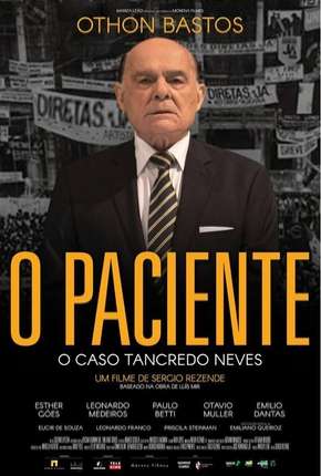 O Paciente - O Caso Tancredo Neves Download Mais Baixado