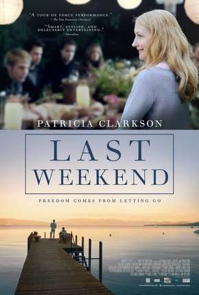 O Último Fim de Semana - Last Weekend Torrent Download Mais Baixado