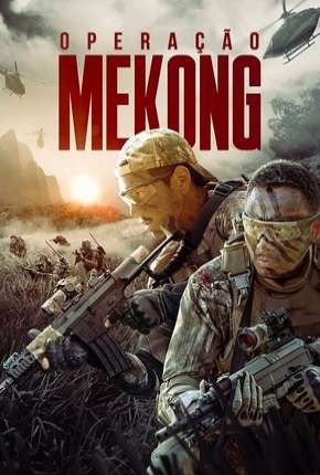 Operação Mekong Torrent Download Mais Baixado