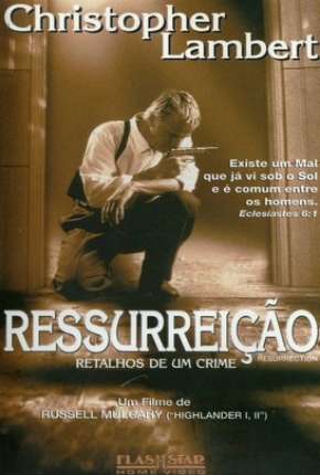 Ressurreição - Retalhos de um Crime Torrent Download Mais Baixado