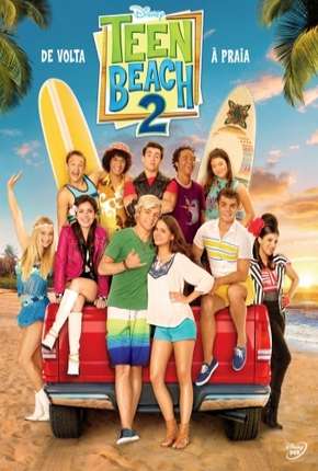 Teen Beach 2 Torrent Download Mais Baixado