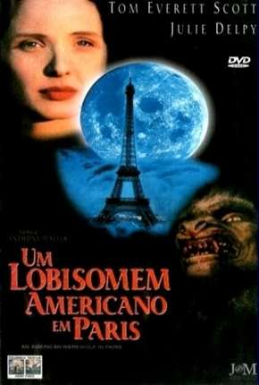 Um Lobisomem Americano em Paris Torrent Download Mais Baixado