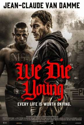 We Die Young - Legendado Download Mais Baixado