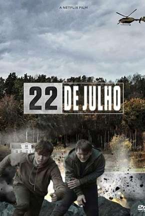 22 de Julho - 22 July Download Mais Baixado