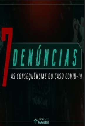 7 Denúncias: As Consequências do Caso COVID-19 Download Mais Baixado