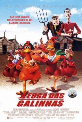 A Fuga das Galinhas - Chicken Run Download Mais Baixado