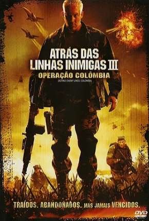 Atrás das Linhas Inimigas 3 - Operação Colombia Torrent Download Mais Baixado