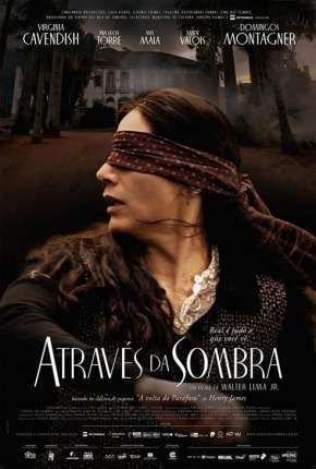 Através da Sombra - Nacional Torrent Download Mais Baixado