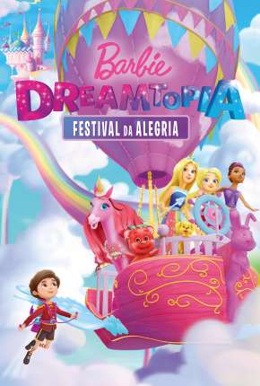 Barbie Dreamtopia - Festival da Alegria Download Mais Baixado