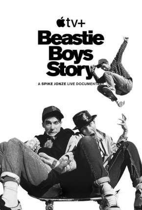 Beastie Boys Story - Legendado Download Mais Baixado