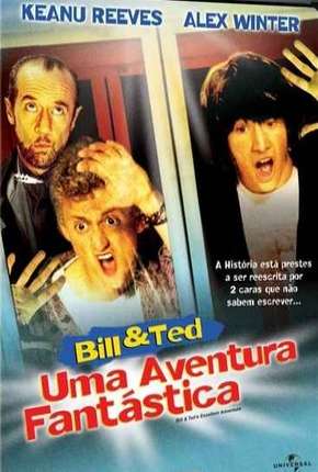 Bill e Ted - Uma Aventura Fantástica Download Mais Baixado