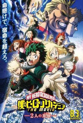 Boku no Hero Academia - Os Dois Heróis - O Filme Download Mais Baixado