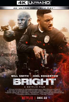 Bright - 4K Download Mais Baixado