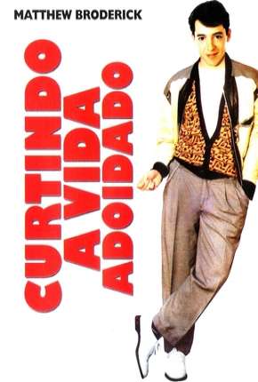 Curtindo a Vida Adoidado - DVD-R Torrent Download Mais Baixado