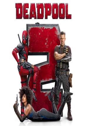 Deadpool 2 - Versão Estendida Download Mais Baixado