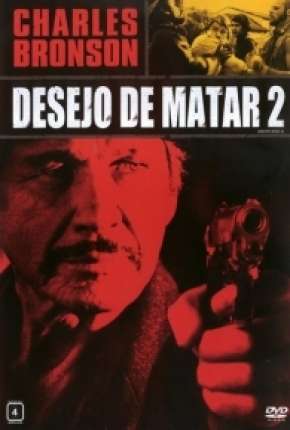 Desejo de Matar 2 - Death Wish II Download Mais Baixado