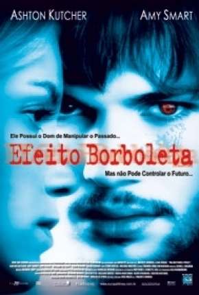 Efeito Borboleta - VERSÃO THEATRICAL Download Mais Baixado