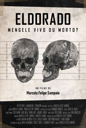 Eldorado - Mengele Vivo ou Morto? Download Mais Baixado