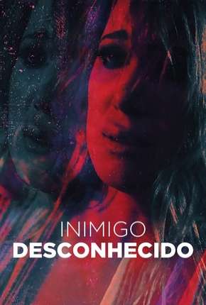 Inimigo Desconhecido - Deadly Delusion Download Mais Baixado