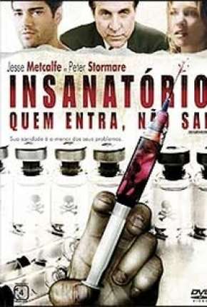 Insanatório - Quem Entra, Não Sai Torrent Download Mais Baixado