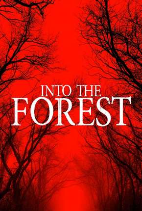 Into the Forest - Legendado Download Mais Baixado