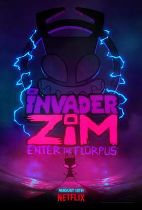 Invasor Zim - A Origem de Florpus Download Mais Baixado