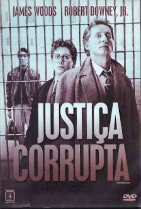 Justiça Corrupta Download Mais Baixado