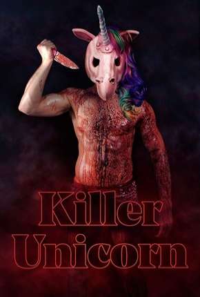 Killer Unicorn - Legendado Download Mais Baixado