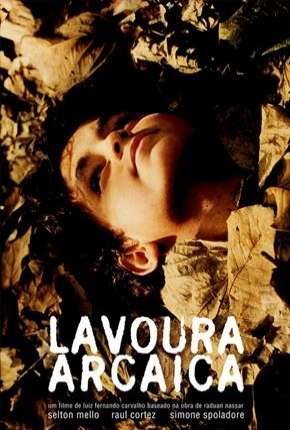 Lavoura Arcaica Nacional Torrent Download Mais Baixado