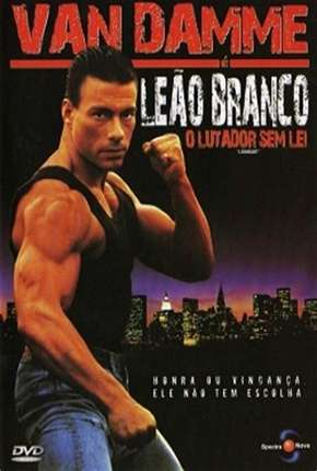 Leão Branco - O Lutador Sem Lei - DVD-R Download Mais Baixado