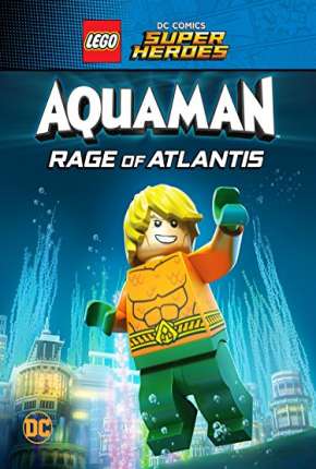 LEGO DC Comics Super Heróis - Aquaman - A Fúria de Atlântida Torrent Download Mais Baixado