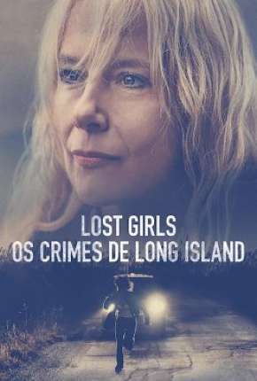 Lost Girls - Os Crimes de Long Island Download Mais Baixado