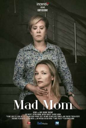 Mãe Obsessiva - Mad Mom Download Mais Baixado